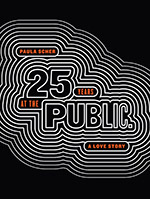 Paula Scher: Twenty-Five Years at the Public, A Love Story