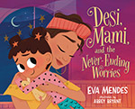 Desi, Mami, and the Never-Ending Worries book cover