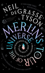 Merlin’s Tour of the Universe