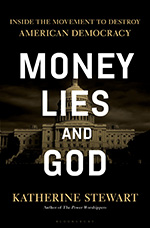 Money, Lies and God: Inside the Movement to Destroy American Democracy book cover