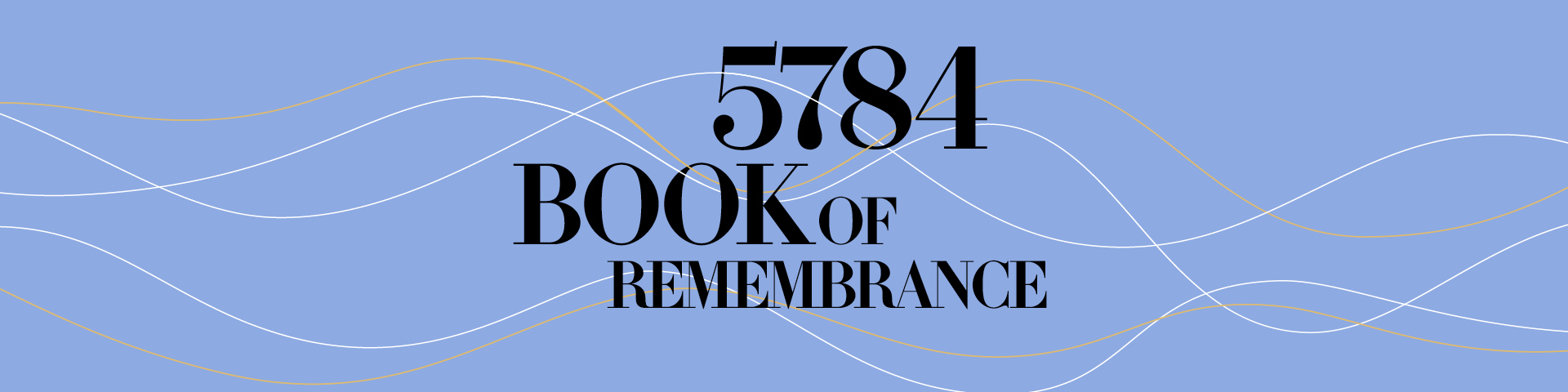 Book of Remembrance 5784