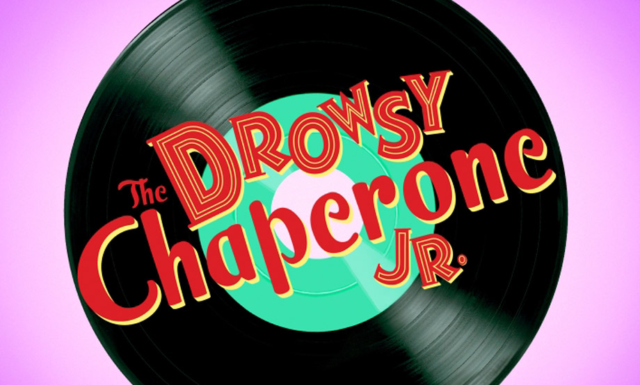 Musical Theater Teen Production: The Drowsy Chaperone Jr.