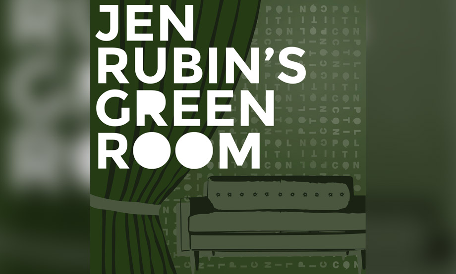 Jen Rubin’s Green Room